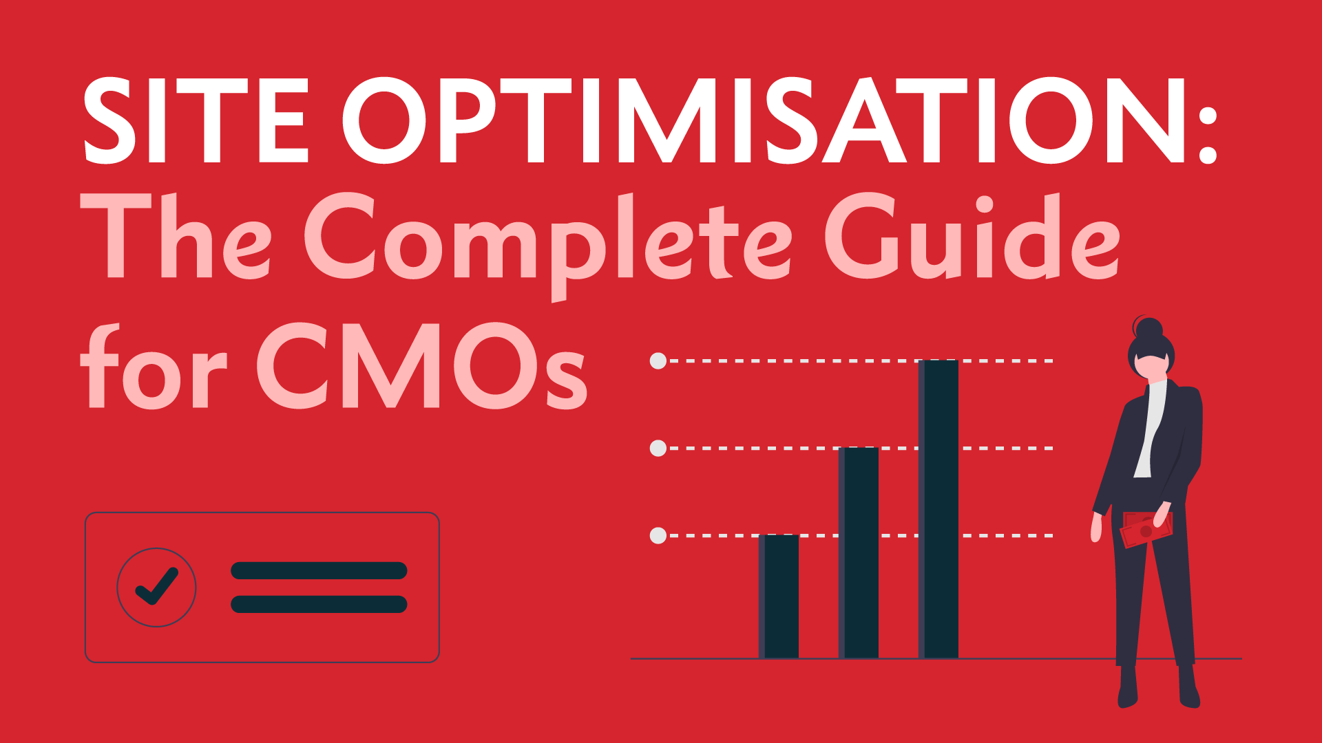 Site Optimisation: The Complete Guide for CMOs