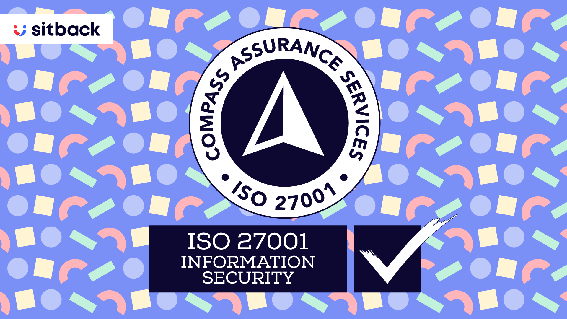 Sitback Solutions is proud to announce that we are ISO 27001 certified